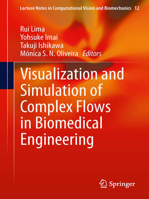 cover image of Visualization and Simulation of Complex Flows in Biomedical Engineering